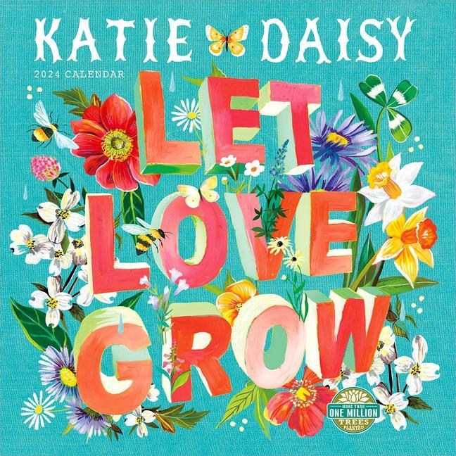 Kalendár/Diár Katie Daisy Let Love Grow 2024 Calendar Katie (Katie Daisy) Daisy