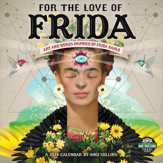Kalendář/Diář For the Love of Frida 2024 Calendar Amber Lotus