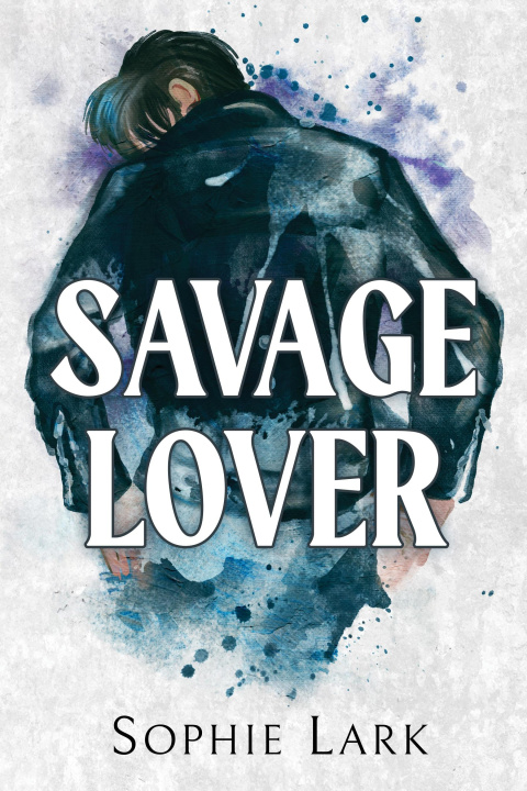 Book Savage Lover Sophie Lark