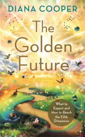 Kniha Golden Future Diana Cooper