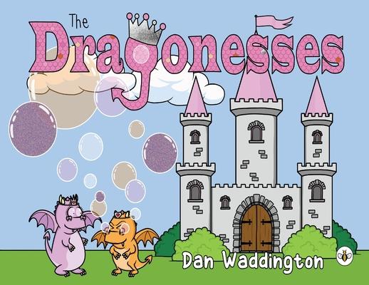 Knjiga Dragonesses Dan Waddington