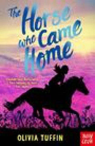 Książka Horse Who Came Home Olivia Tuffin