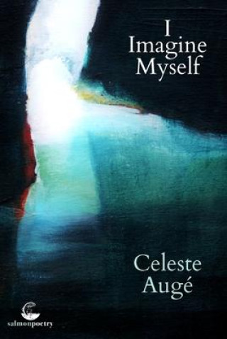 Boek I Imagine Myself Celeste Auge