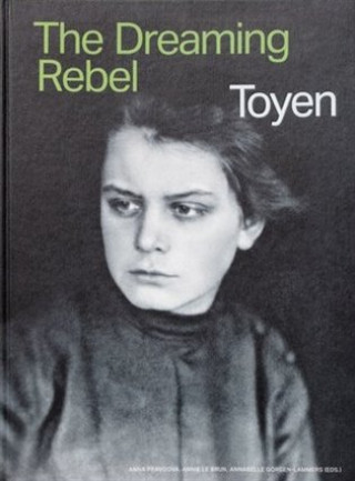 Книга Toyen -  The Dreaming Rebel Anna Pravdová