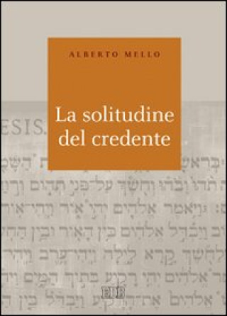 Книга solitudine del credente Alberto Mello