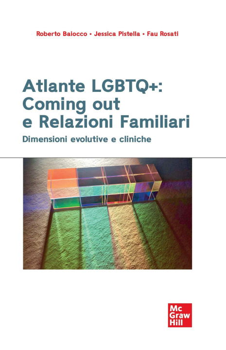 Könyv Atlante LGBTQ+: coming out e relazioni familiari. Dimensioni evolutive e cliniche Roberto Baiocco