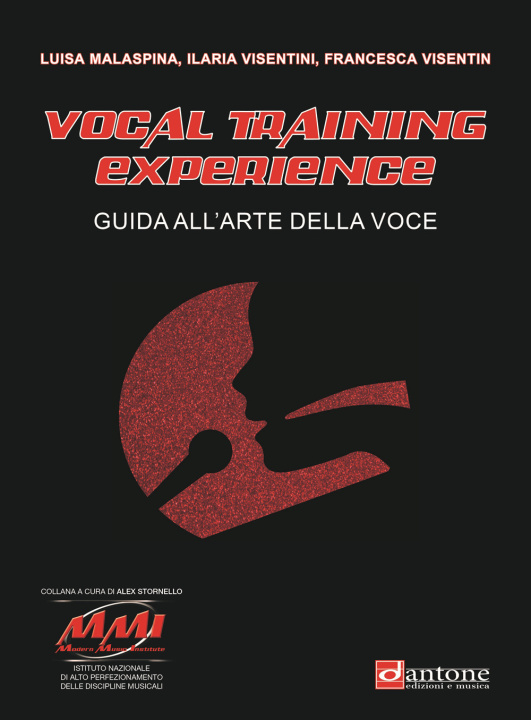 Könyv Vocal training experience. Guida all'arte della voce Francesca Visentin