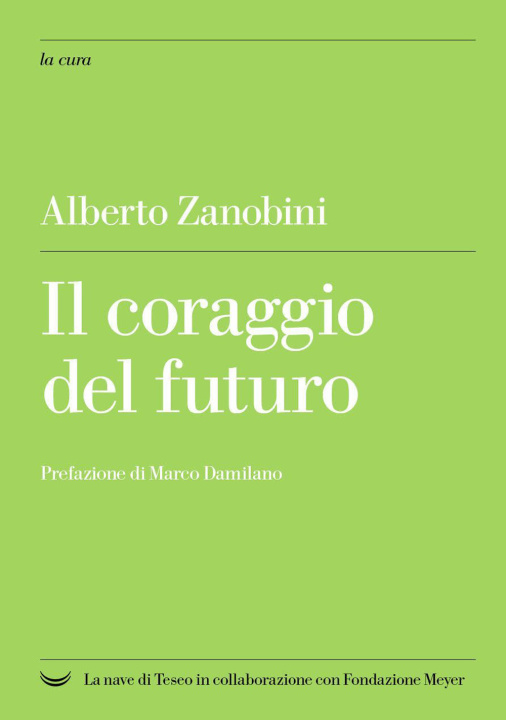 Könyv coraggio del futuro Alberto Zanobini