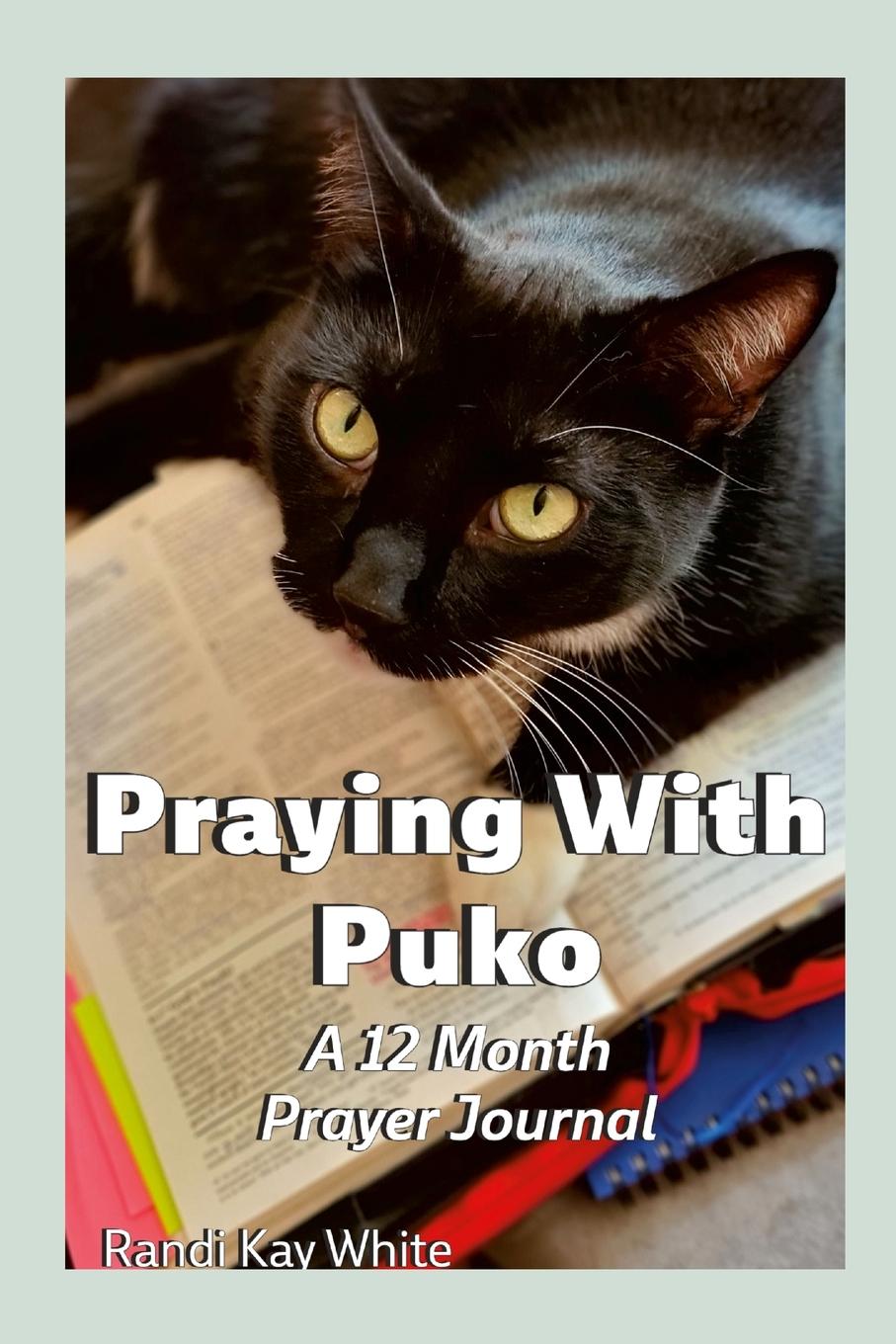Knjiga Praying With Puko Randi Kay White