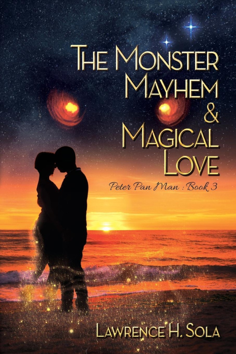 Kniha The Monster, Mayhem, & Magical Love 