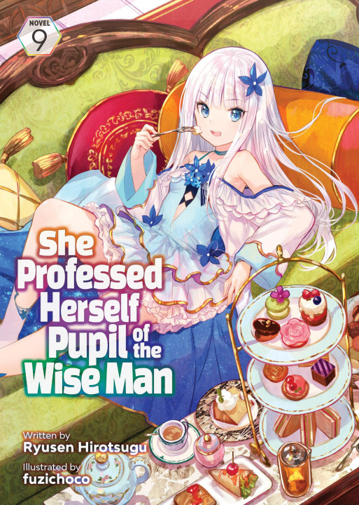 Knjiga She Professed Herself Pupil of the Wise Man (Light Novel) Vol. 9 Fuzichoco