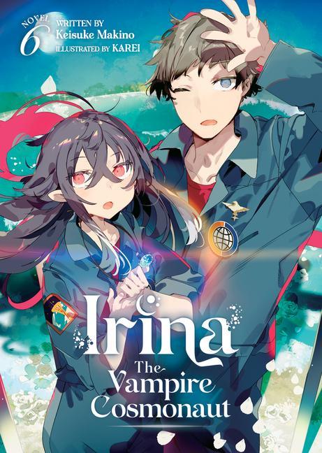Knjiga Irina: The Vampire Cosmonaut (Light Novel) Vol. 6 Karei