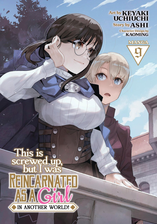 Kniha This Is Screwed Up, But I Was Reincarnated as a Girl in Another World! (Manga) Vol. 9 Kaoming