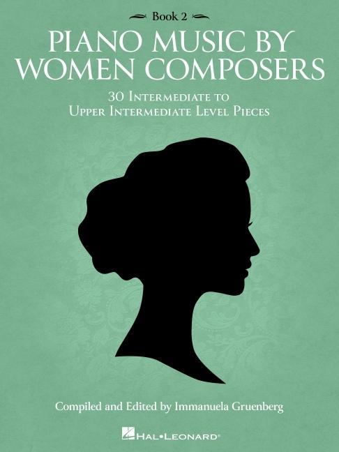 Könyv Piano Music by Women Composers: Book 2: Intermediate to Upper Intermediate Level 