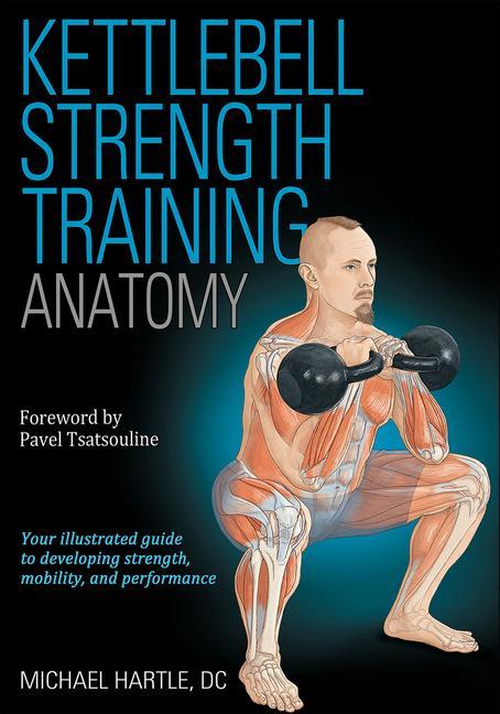 Книга Kettlebell Strength Training Anatomy 