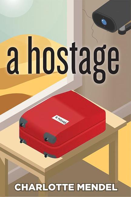 Knjiga A Hostage Charlotte R Mendel