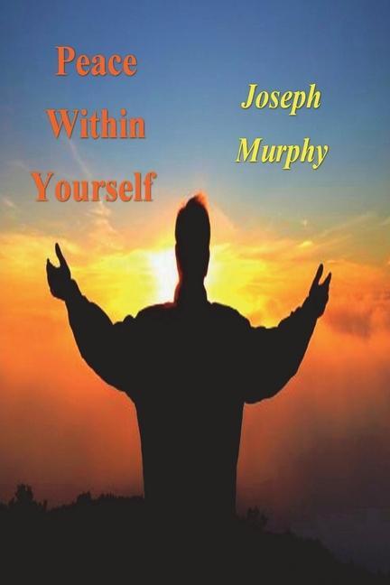 Knjiga Peace Within Yourself Joseph Murphy