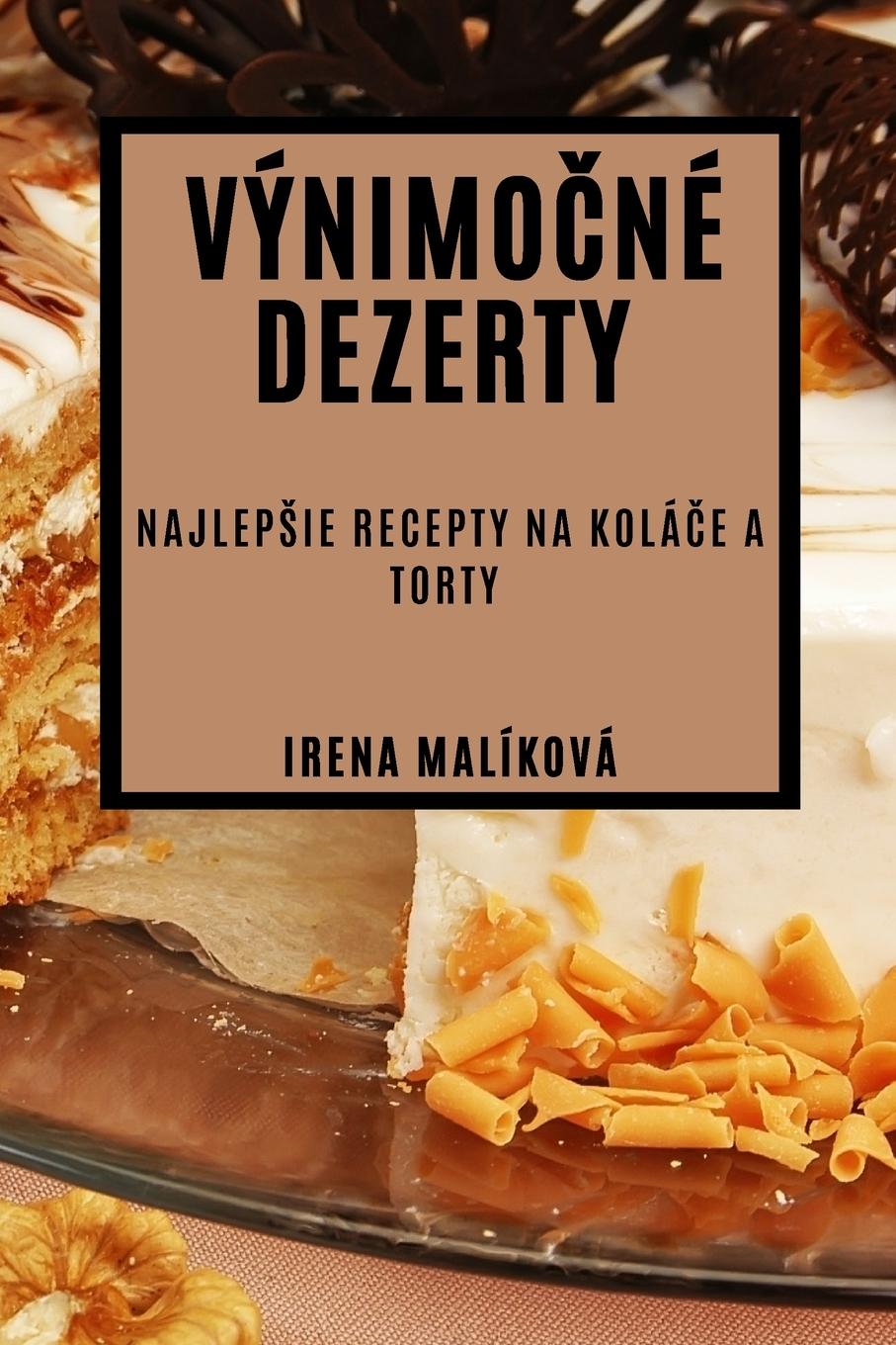 Knjiga Výnimo?né Dezerty Irena Malikova