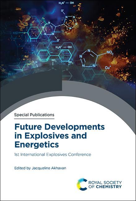 Book Future Developments in Explosives and Energetics: 1st International Explosives Conference 