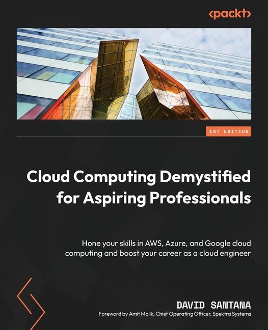 Knjiga Cloud Computing Demystified for Aspiring Professionals David Santana