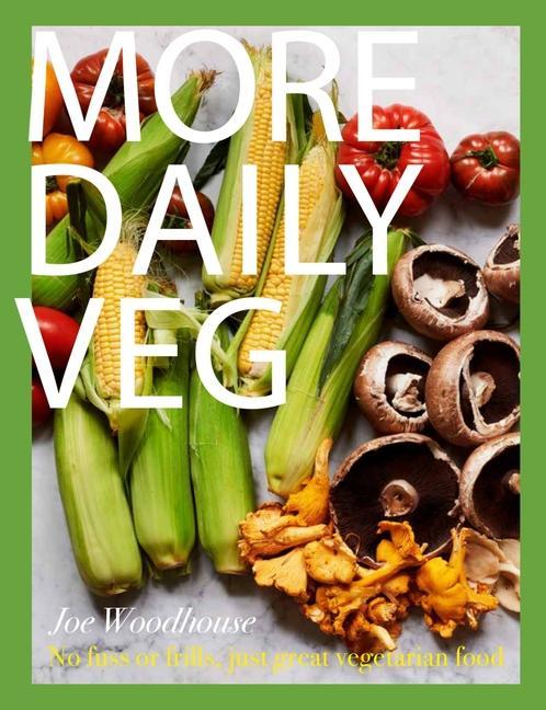 Book More Daily Veg: No Fuss or Frills, Just Great Vegetarian Food 