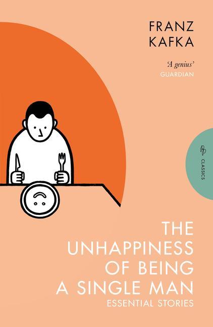 Könyv The Unhappiness of Being a Single Man: Essential Stories Alexander Starritt