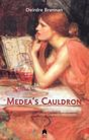 Knjiga Medea's Cauldron Deirdre Brennan