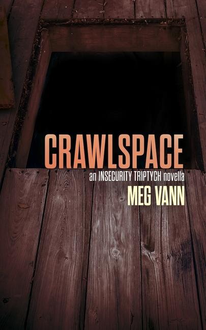 Knjiga Crawlspace Meg Vann