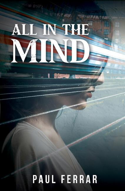 Book All in the Mind Paul Ferrar