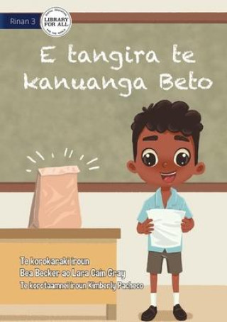 Книга Beto Wants the Prize - E tangira te kanuanga Beto (Te Kiribati) Lara Cain Gray
