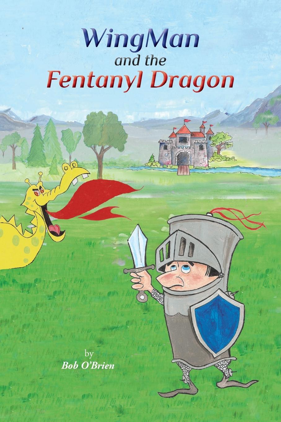 Kniha WingMan and the Fentanyl Dragon 