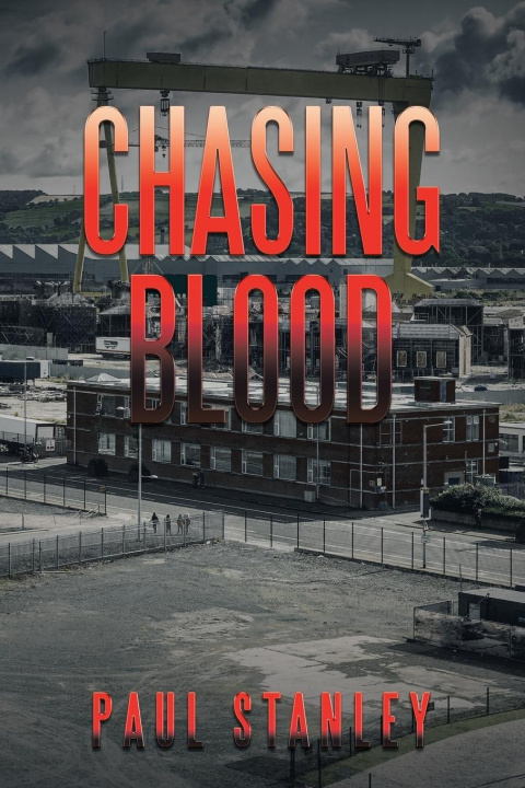 Knjiga Chasing Blood Paul Stanley