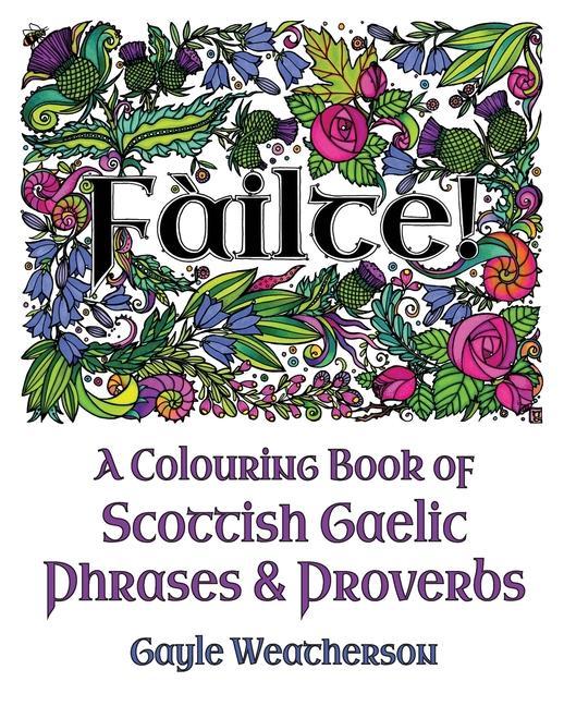 Kniha F?ilte! A Colouring Book of Scottish Gaelic Phrases & Proverbs 