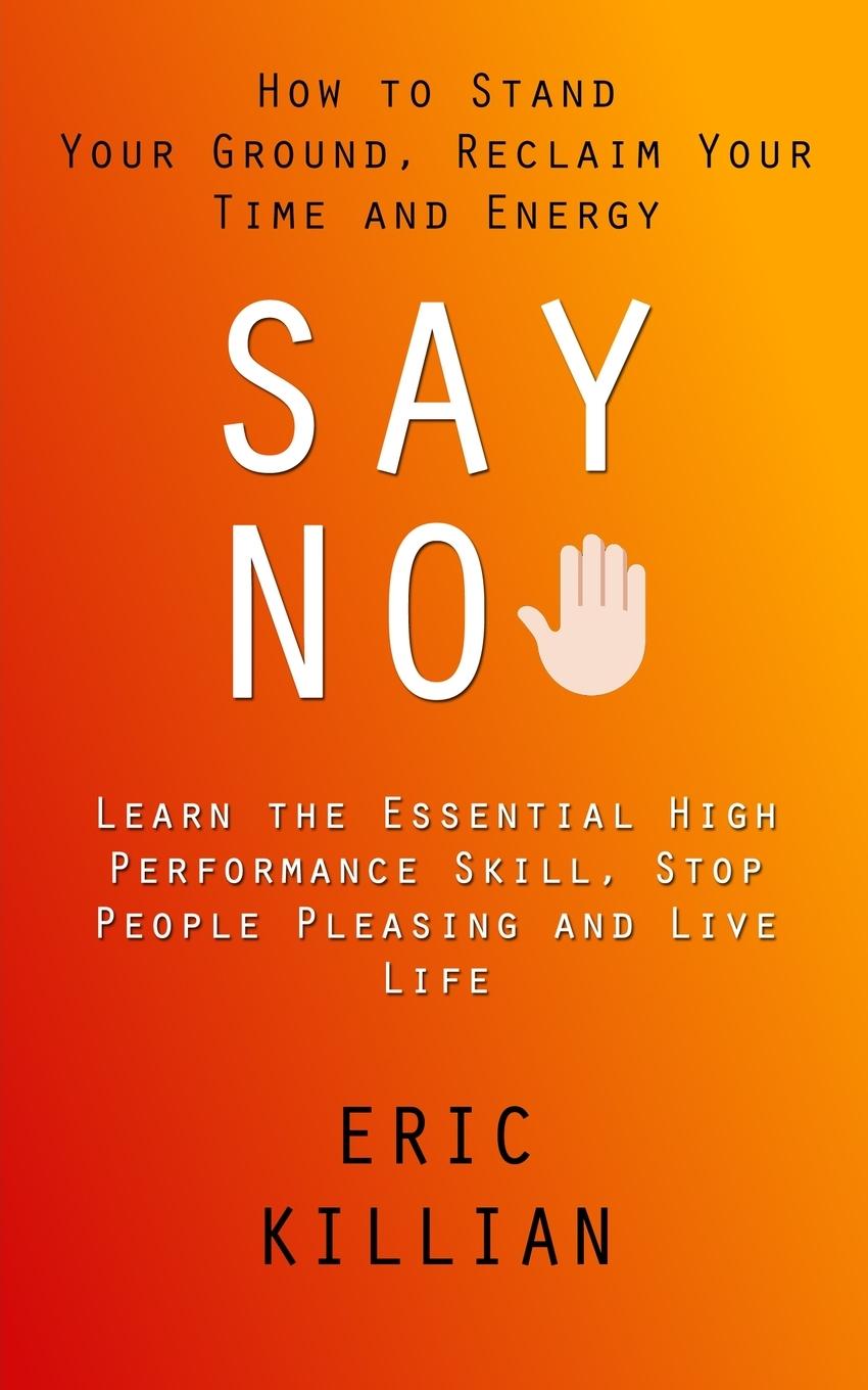 Knjiga Say No Eric Killian