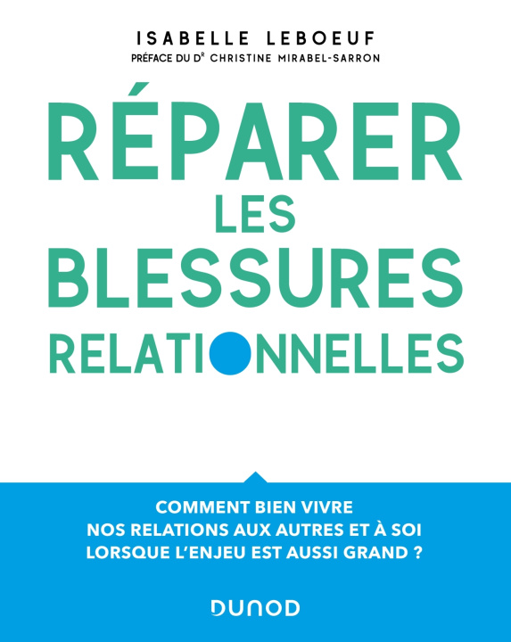 Knjiga Réparer les blessures relationnelles Isabelle Leboeuf