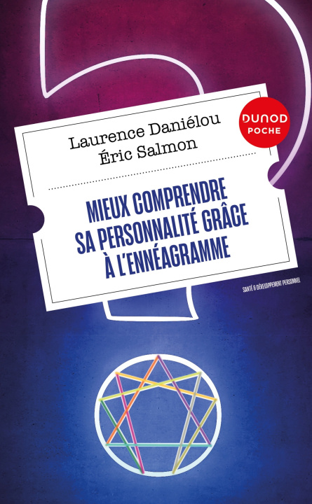 Knjiga Mieux comprendre sa personnalité grâce à l'ennéagramme - 2e éd. Laurence Danielou