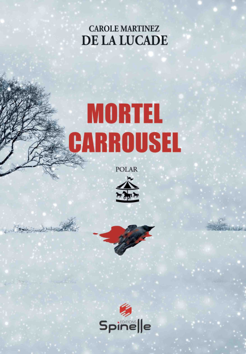 Knjiga Mortel carrousel De La Lucade