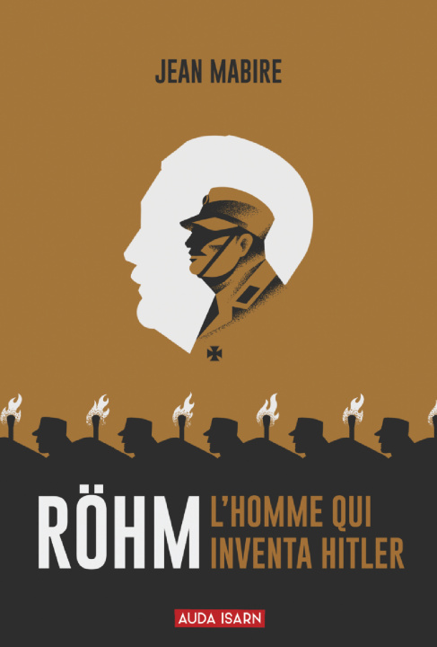 Kniha Röhm, l'homme qui inventa Hitler Mabire