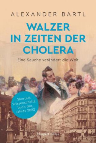 Carte Walzer in Zeiten der Cholera - Eine Seuche verändert die Welt Alexander Bartl
