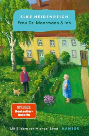 Книга Frau Dr. Moormann & ich Elke Heidenreich