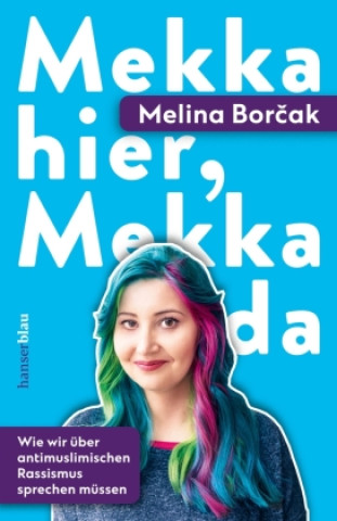 Kniha Mekka hier, Mekka da Melina Borcak