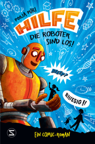 Kniha Hilfe, die Roboter sind los! Pooja Puri