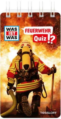 Kniha WAS IST WAS Quiz Feuerwehr Tessloff Verlag Ragnar Tessloff GmbH & Co.KG
