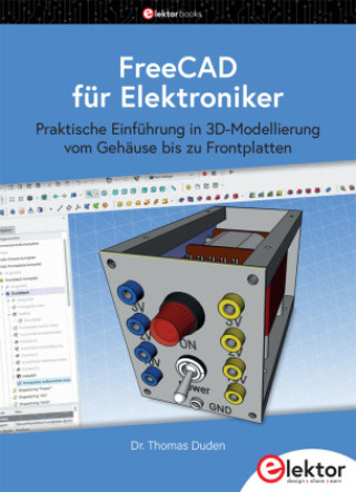 Kniha FreeCAD für Elektroniker Thomas Duden