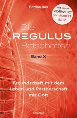 Buch Die Regulus-Botschaften Bettina Büx