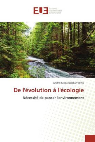 Knjiga De l'évolution ? l'écologie André Ilunga Ndaban'akwa