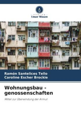 Kniha Wohnungsbau - genossenschaften Caroline Escher Brockie