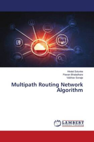 Knjiga Multipath Routing Network Algorithm Pawan Bhaladhare