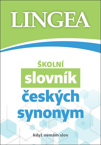 Kniha Školní slovník českých synonym a antonym 