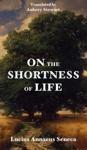Kniha On the Shortness of Life Aubrey Stewart